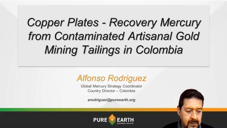 Recovering Mercury from Contaminated ASGM Tailings in Colombia using Copper Plates